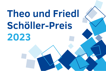 Theo und Friedl Schöller-Preis 2023