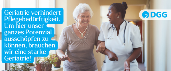 Geriatrie verhindert Pflegebedürftigkeit.