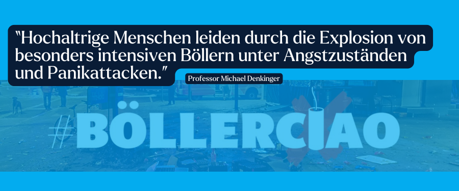 “Hochaltrige Menschen leiden durch die Explosion von besonders intensiven Böllern unter Angstzuständen und Panikattacken.”