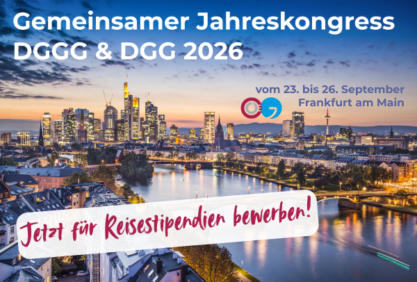 Gemeinsamer Jahreskongress DGGG und DGG