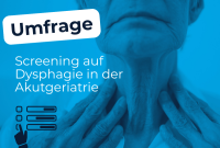 Jetzt an DGG-Umfrage teilnehmen: Studie zum Dysphagie-Screening bei Aufnahme in die Akutgeriatrie