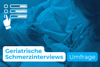Umfrage: Überarbeitung des Geriatrischen Schmerzinterviews