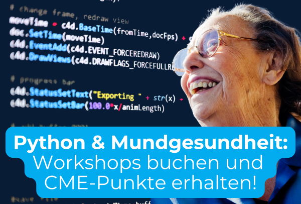Kongress-Workshops: Jetzt Restplätze für Crashkurs Python-Datenwissenschaften und Fortbildung Mundgesundheit sichern!
