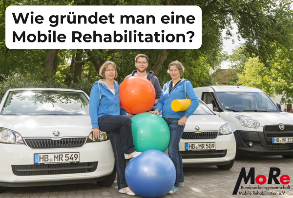 Wie gründet man eine Mobile Rehabilitation?